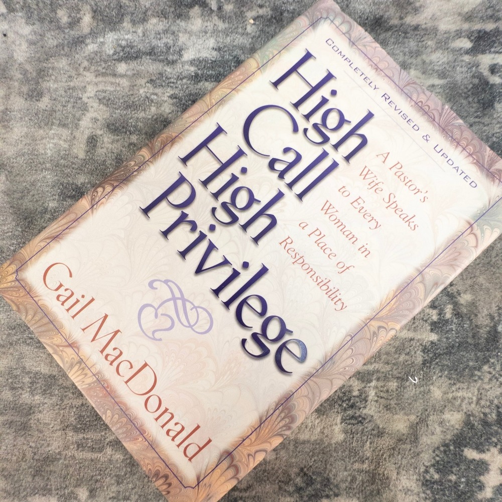 High Call High Privilege Gail MacDonald Hendrickson Publishers Ministry Book